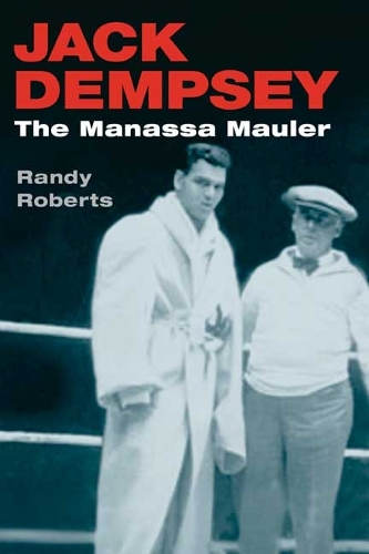 Бумажная книга «Jack Dempsey: THE MANASSA MAULER», автор Рэнди Робертс - фото №1