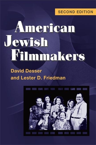 Бумажная книга «American Jewish Filmmakers», авторов Дэвид Дессер, Лестер Д. Фридман - фото №1