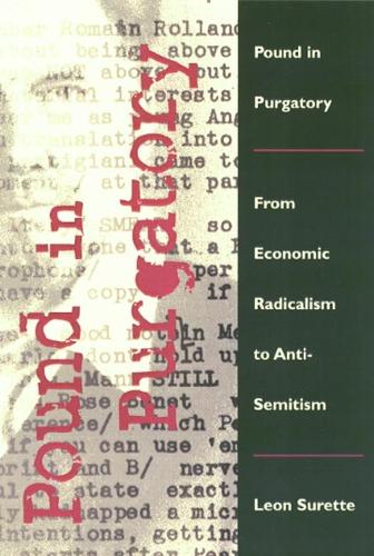 Бумажная книга «Pound in Purgatory: From Economic Radicalism to Anti-Semitism», автор Леон Суретте - фото №1