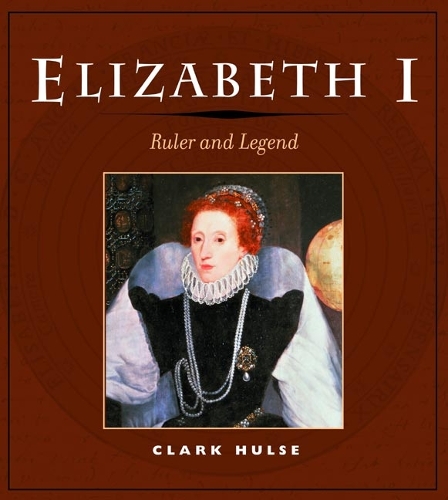 Бумажная книга «Elizabeth I: RULER AND LEGEND», автор Кларк Халс - фото №1