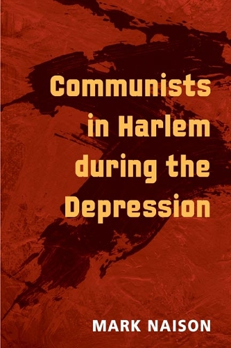 Паперова книга «Communists in Harlem during the Depression», автор Марк Найсон - фото №1