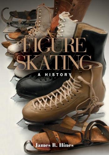 Бумажная книга «Figure Skating: A HIstory», автор Джеймс Р Хайнс - фото №1