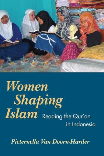 Паперова книга «Women Shaping Islam: Reading the Qu'ran in Indonesia», автор Пітернелла ван Дорн-Гардер - фото №1