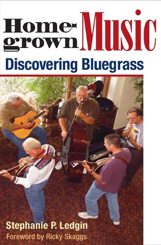 Бумажная книга «Homegrown Music: Discovering Bluegrass», автор Стефани П. Леджин - фото №1