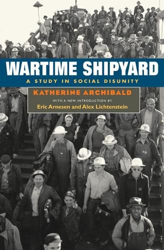 Паперова книга «Wartime Shipyard: A STUDY IN SOCIAL DISUNITY», автор Кетрін Арчібальд - фото №1