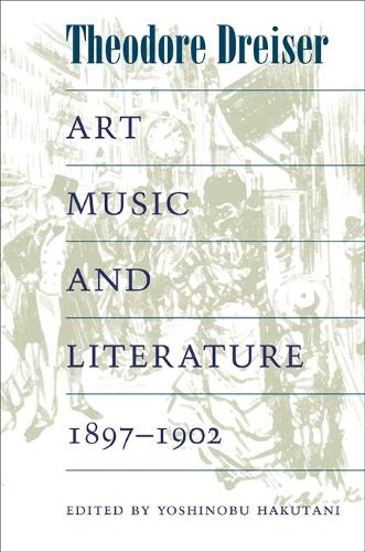 Бумажная книга «Art, Music, and Literature, 1897-1902», автор Теодор Драйзер - фото №1