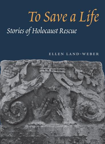 Бумажная книга «To Save a Life: STORIES OF HOLOCAUST RESCUE», автор Эллен Ланд-Вебер - фото №1