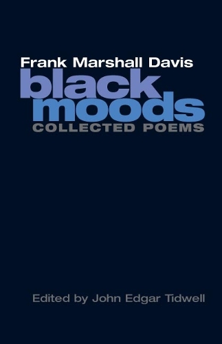 Бумажная книга «Black Moods: Collected Poems», автор Фрэнк Маршалл Дэвис - фото №1