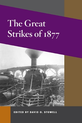 Бумажная книга «The Great Strikes of 1877», автор Дэвид О. Стоуэлл - фото №1