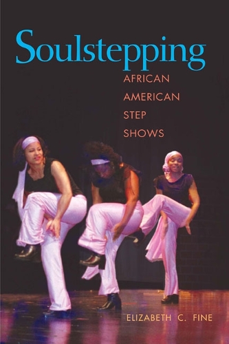 Бумажная книга «Soulstepping: African American Step Shows», автор Элизабет К. Файн - фото №1