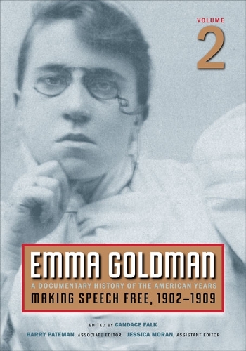Паперова книга «Emma Goldman, Vol. 2: A Documentary History of the American Years, Volume 2: Making Speech Free, 1902-1909», автор Емма Голдман - фото №1