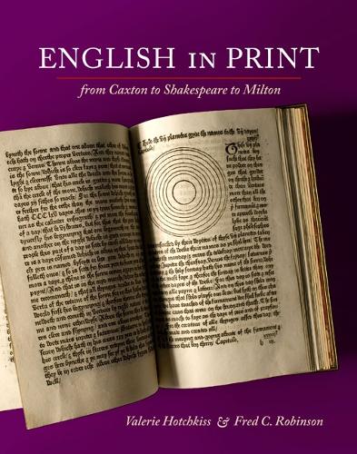 Бумажная книга «English in Print from Caxton to Shakespeare to Milton», авторов Фред К. Робинсон, Валери Хотчкисс - фото №1