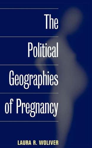 Паперова книга «The Political Geographies of Pregnancy», автор Лора Р. Волівер - фото №1