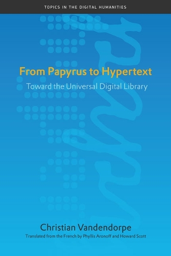 Паперова книга «From Papyrus to Hypertext: Toward the Universal Digital Library», автор Крістіан Вандендорп - фото №1