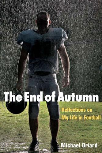 Бумажная книга «The End of Autumn: Reflections on My Life in Football», автор Майкл Ориард - фото №1