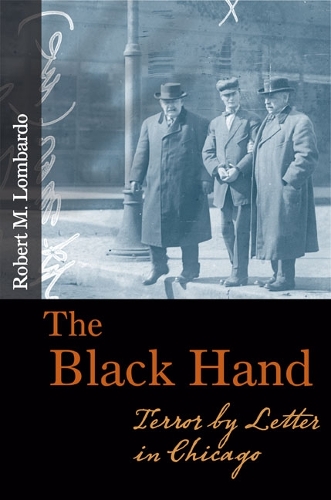 Паперова книга «The Black Hand: Terror by Letter in Chicago», автор Роберт М. Ломбардо - фото №1