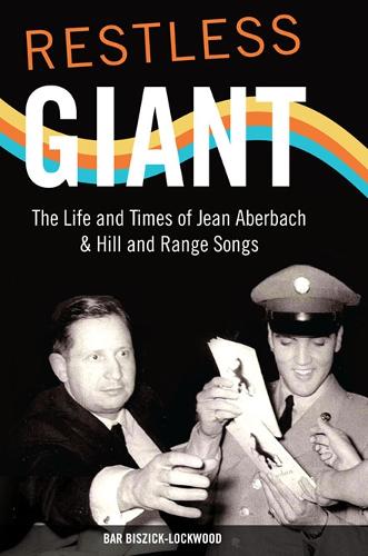 Бумажная книга «Restless Giant: The Life and Times of Jean Aberbach and Hill and Range Songs», автор Бар Бизик-Локвуд - фото №1