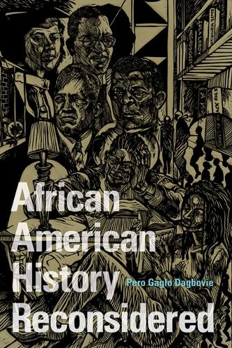 Паперова книга «African American History Reconsidered», автор Перо Гагло Дагбові - фото №1
