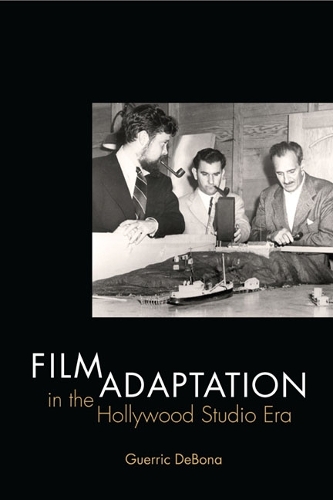 Бумажная книга «Film Adaptation in the Hollywood Studio Era», автор Геррик ДеБона - фото №1