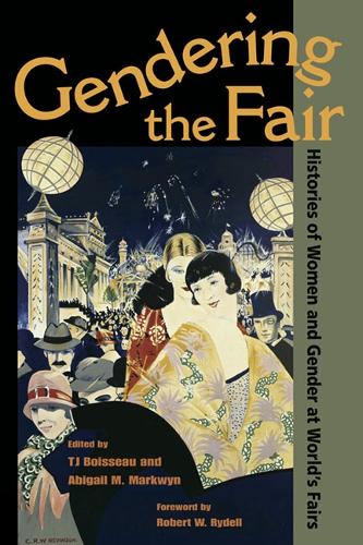 Бумажная книга «Gendering the Fair: Histories of Women and Gender at World's Fairs», автор Ти Джей Буассо - фото №1