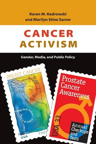 Бумажная книга «Cancer Activism: Gender, Media, and Public Policy», авторов Карен Кедровски, Мэрилин Сароу - фото №1