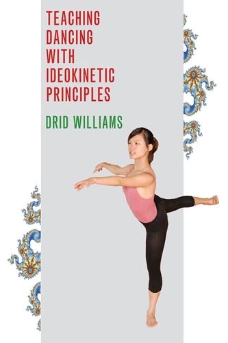 Паперова книга «Teaching Dancing with Ideokinetic Principles», автор Дрід Вільямс - фото №1