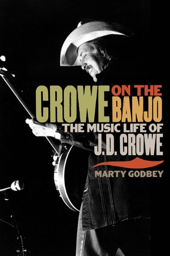 Бумажная книга «Crowe on the Banjo: The Music Life of J.D. Crowe», автор Марти Годби - фото №1