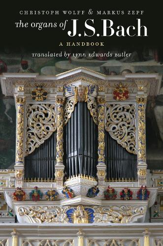 Бумажная книга «The Organs of J.S. Bach: A Handbook», автор Маркус Цепф - фото №1