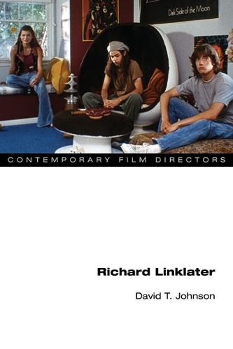 Бумажная книга «Richard Linklater», автор Дэвид Т. Джонсон - фото №1