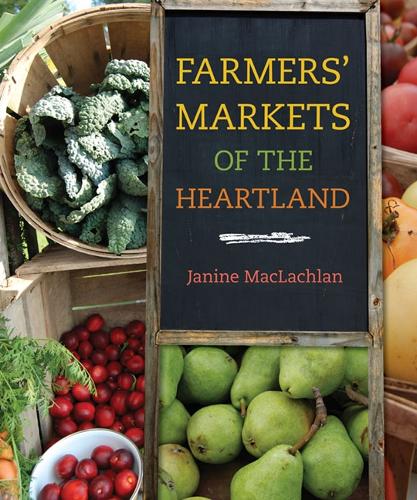 Паперова книга «Farmers' Markets of the Heartland», автор Джанін Маклахлан - фото №1
