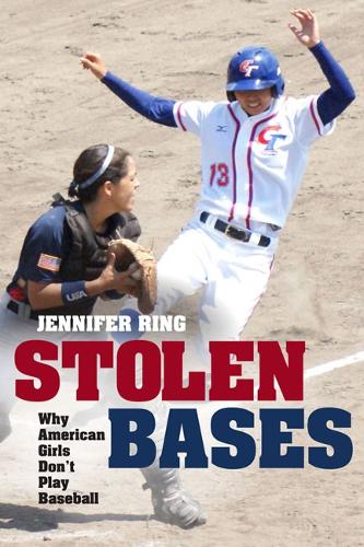 Бумажная книга «Stolen Bases: Why American Girls Don't Play Baseball», автор Дженнифер Ринг - фото №1