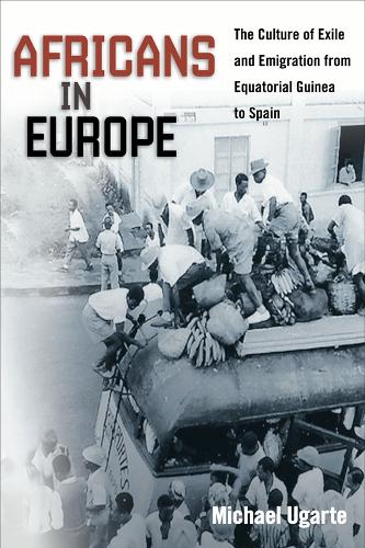 Бумажная книга «Africans in Europe: The Culture of Exile and Emigration from Equatorial Guinea to Spain», автор Майкл Угарте - фото №1