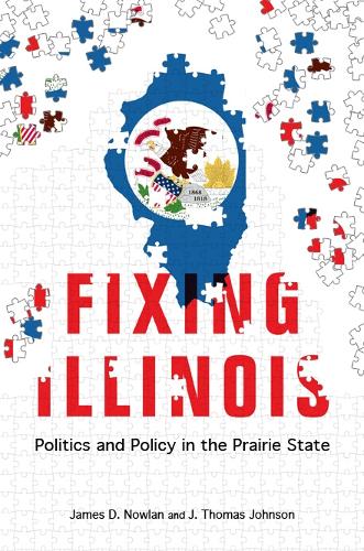 Паперова книга «Fixing Illinois: Politics and Policy in the Prairie State», авторів Дж. Томас Джонсон, Джеймс Д. Новлан - фото №1