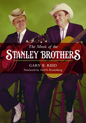 Бумажная книга «The Music of the Stanley Brothers», автор Гэри Б. Рид - фото №1