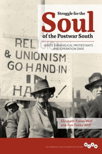 Паперова книга «Struggle for the Soul of the Postwar South: White Evangelical Protestants and Operation Dixie», авторів Елізабет А. Фонс-Вульф, Кен Фонс-Вульф - фото №1