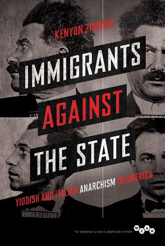 Бумажная книга «Immigrants against the State: Yiddish and Italian Anarchism in America», автор Кеньон Зиммер - фото №1