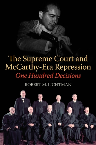 Паперова книга «The Supreme Court and McCarthy-Era Repression: One Hundred Decisions», автор Роберт М. Ліхтман - фото №1