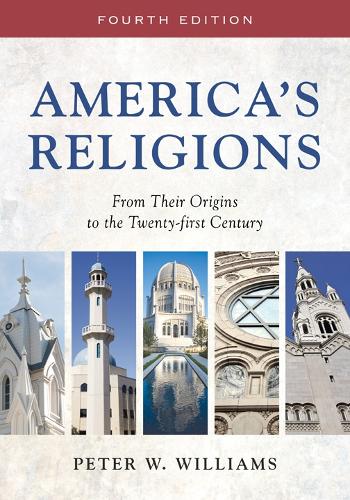Бумажная книга «America's Religions: From Their Origins to the Twenty-first Century», автор Питер В. Уильямс - фото №1