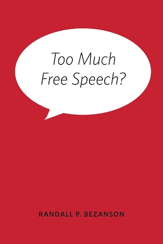 Паперова книга «Too Much Free Speech?», автор Рендалл П. Безансон - фото №1