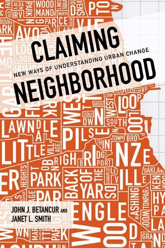 Бумажная книга «Claiming Neighborhood: New Ways of Understanding Urban Change», авторов Джанет Смит, Джон Бетанкур - фото №1