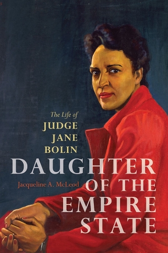 Бумажная книга «Daughter of the Empire State: The Life of Judge Jane Bolin», автор Жаклин А. Маклауд - фото №1