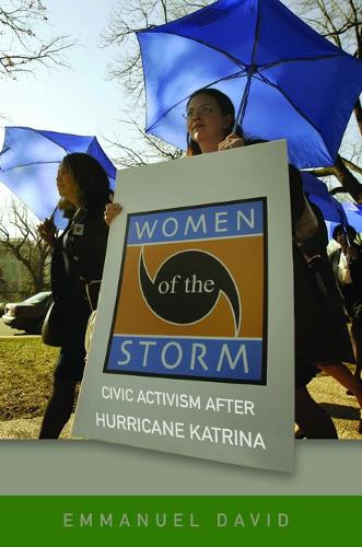 Бумажная книга «Women of the Storm: Civic Activism after Hurricane Katrina», автор Эммануэль Дэвид - фото №1