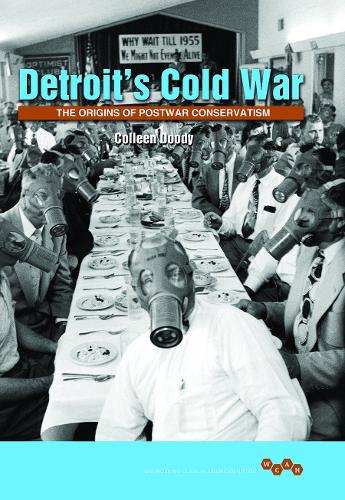 Бумажная книга «Detroit's Cold War: The Origins of Postwar Conservatism», автор Коллин Дуди - фото №1