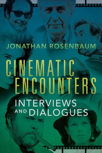 Бумажная книга «Cinematic Encounters: Interviews and Dialogues», автор Джонатан Розенбаум - фото №1