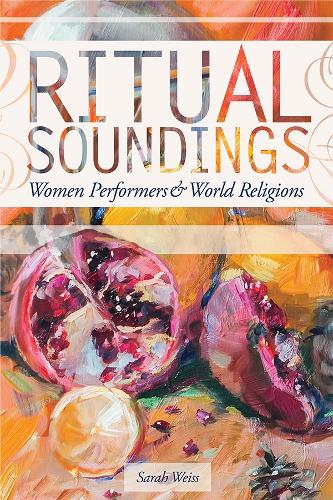Паперова книга «Ritual Soundings: Women Performers and World Religions», автор Сара Вайс - фото №1