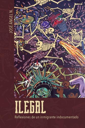 Паперова книга «Ilegal: Reflexiones de un inmigrante indocumentado», автор Хосе Анхель Н. - фото №1