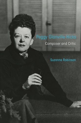Бумажная книга «Peggy Glanville-Hicks: Composer and Critic», автор Сюзанна Робинсон - фото №1