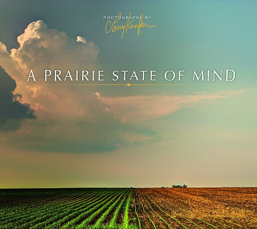 Паперова книга «A Prairie State of Mind», автор Ларрі Канфер - фото №1