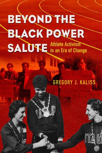 Бумажная книга «Beyond the Black Power Salute: Athlete Activism in an Era of Change», автор Грегори Дж. Калисс - фото №1