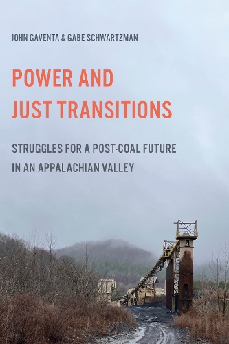 Паперова книга «Power and Just Transitions: Struggles for a Post-Coal Future in an Appalachian Valley», автор Джон Гавента - фото №1